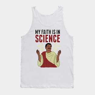 my faith is in SCIENCE Tank Top